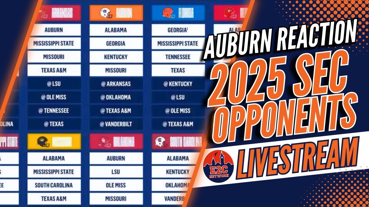 Breaking The 2025 SEC Schedule For Auburn Football And Others LIVE REACTION YouTube