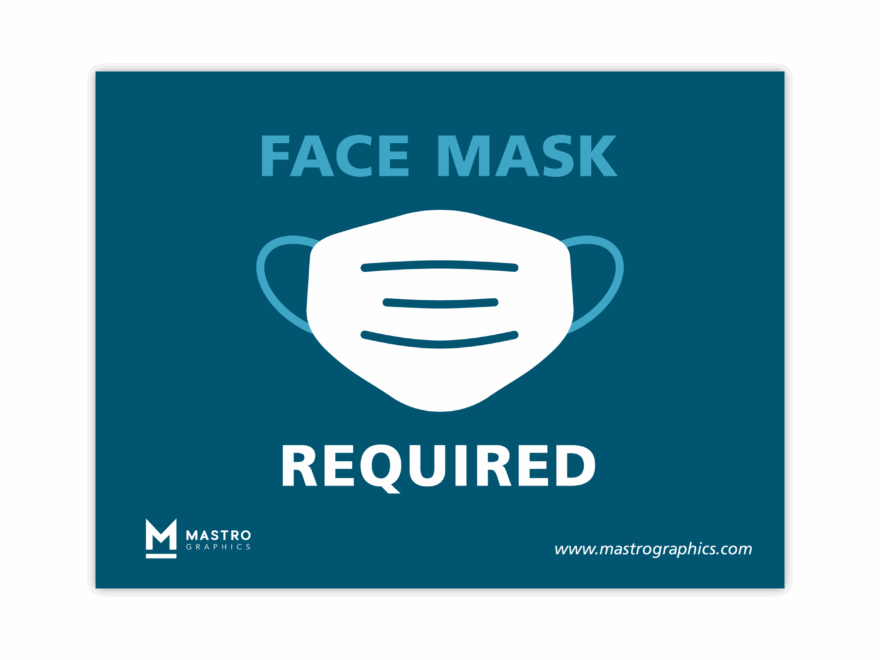 Face Mask Required Mastro Graphics