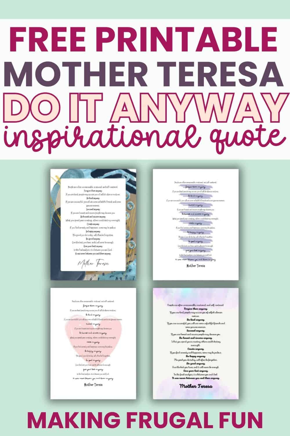 Free Mother Teresa Do It Anyway Printable Making Frugal FUN