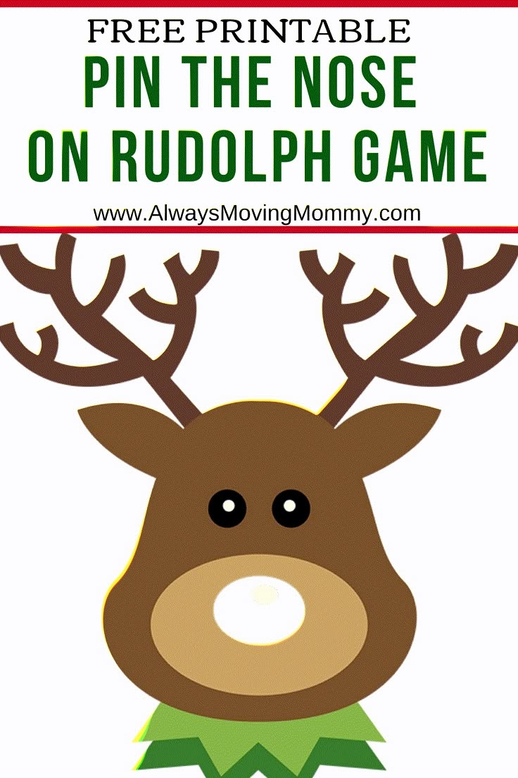 Free Printable Pin The Nose On Rudolph Christmas Game Always Moving Mommy