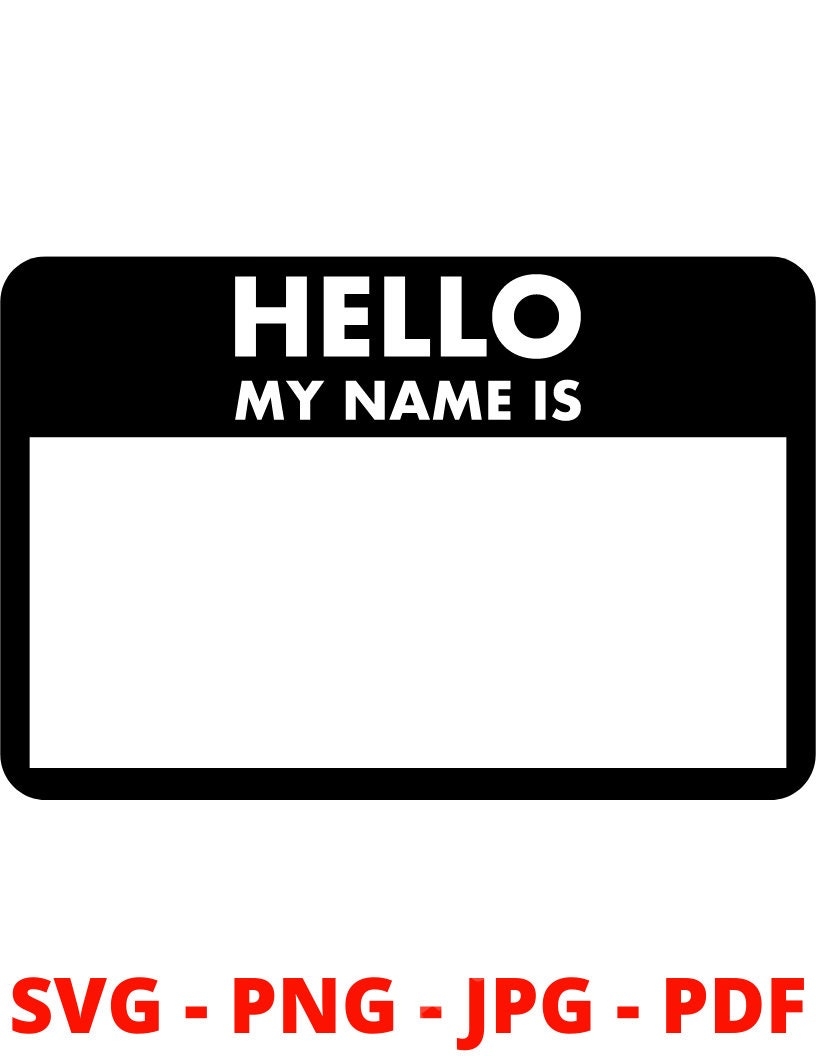 Hello My Name Is SVG Badge Simple Print Lettering Template Sticker SVG File For Cricut Good For Newborns Digital Download Etsy