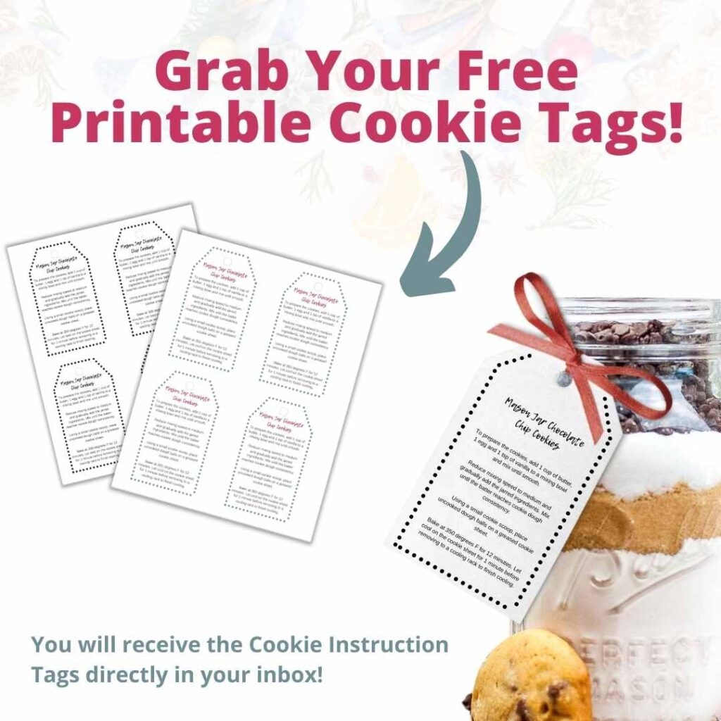 Mason Jar Chocolate Chip Cookies with Printable Tags A Reinvented Mom