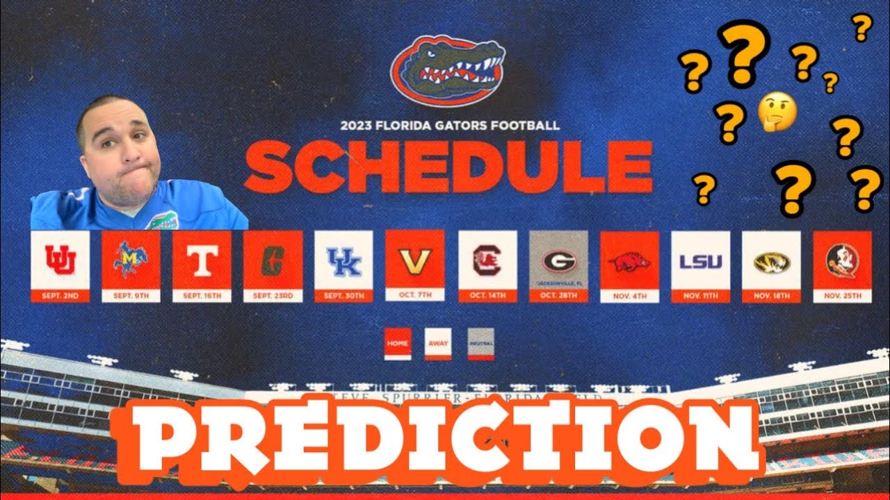 My 2023 Florida Gators Schedule Prediction 5 7 YouTube