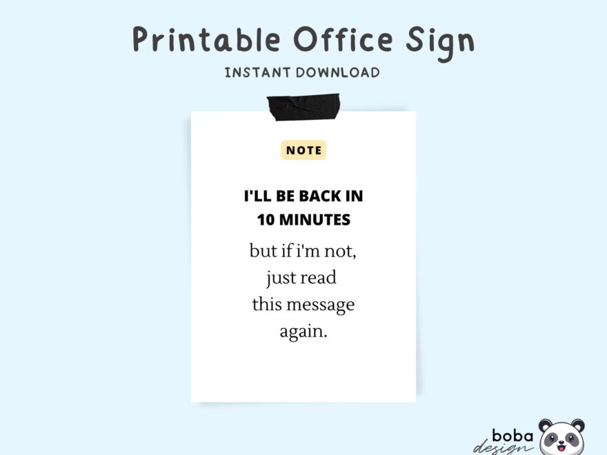 Office Signs Do Not Disturb Printable I ll Be Back In 10 Minutes Funny Signs Funny Do Not Disturb Door Signs Printable Instant Download Etsy