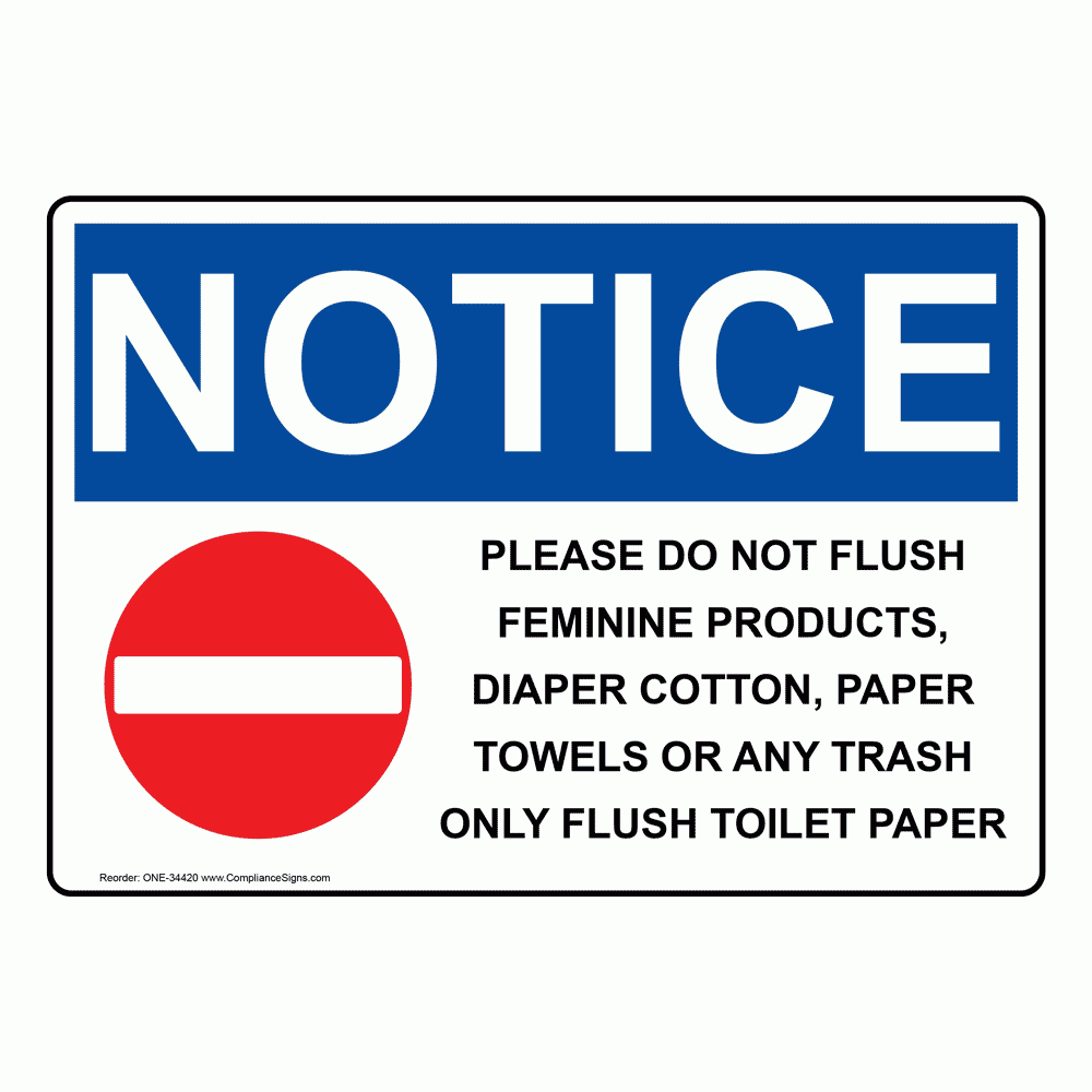 OSHA Sign NOTICE Please Do Not Flush Feminine Restrooms