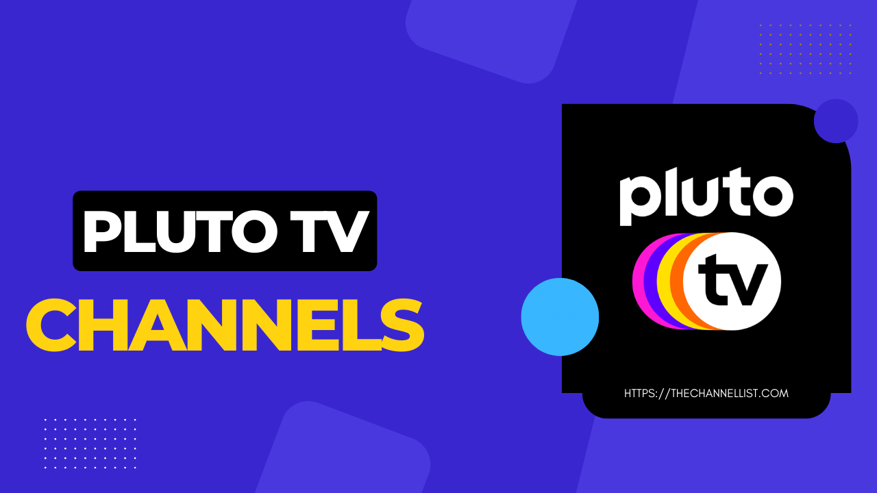 Pluto TV Channel List With PDF 2024 The Channel List
