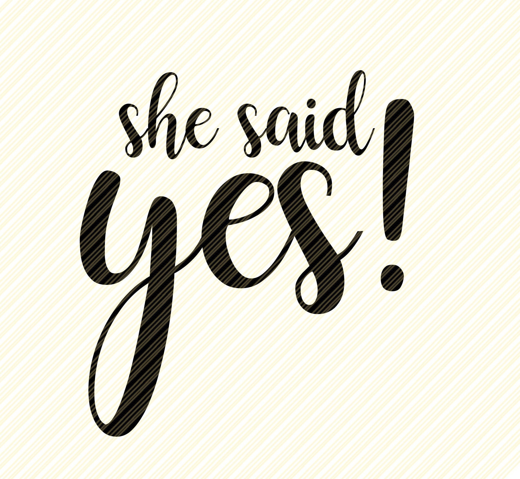 SHE SAID YES She Said Yes Svg She Said Yes Sign Svgcut File Digital File Svg Engagement Wedding Svg Bridal Bride Proposal Dxf Etsy Norway