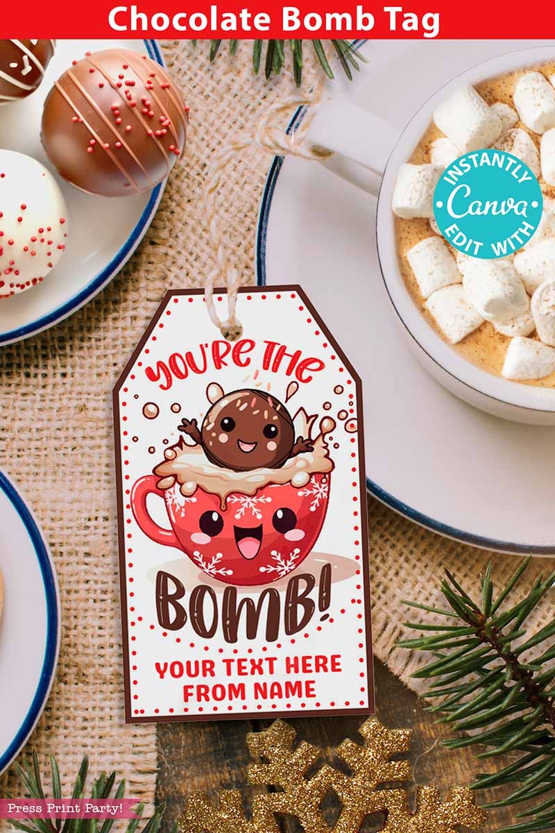 You re The Bomb Christmas Hot Chocolate Bomb Tags Press Print Party 